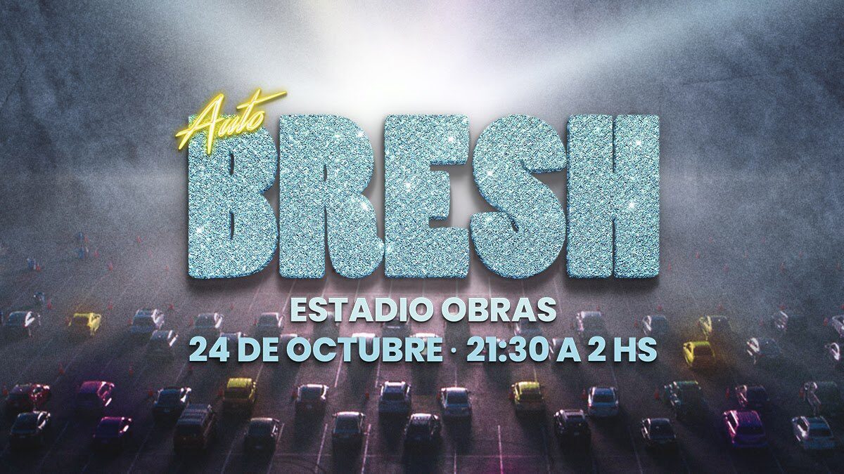 La «Fiesta Bresh» se realizará este sábado en el Estadio Obras desde los autos